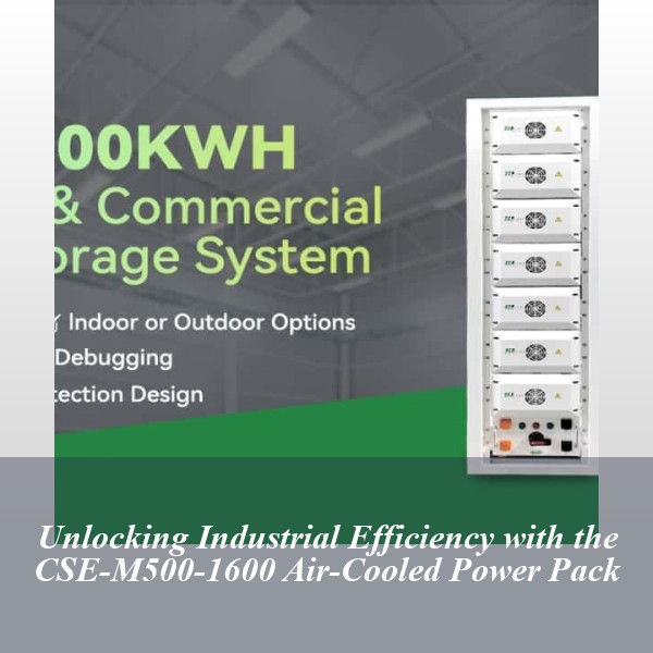 Unlocking Industrial Efficiency with the CSE-M500-1600 Air-Cooled Power Pack